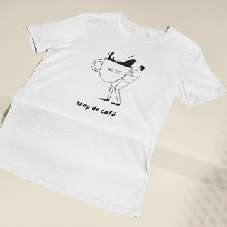 Trop De Café | Too Much Coffee Women's short sleeve t-shirt iAngelArt Shirts & Tops