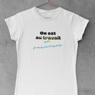 On est en vacances ops .. au travail | We're on vacation ops.. at work Women's short sleeve t-shirt iAngelArt Shirts & Tops