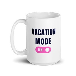 Vacation Mode On Mug iAngelArt Mugs
